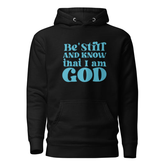 Be Still Unisex Hoodie