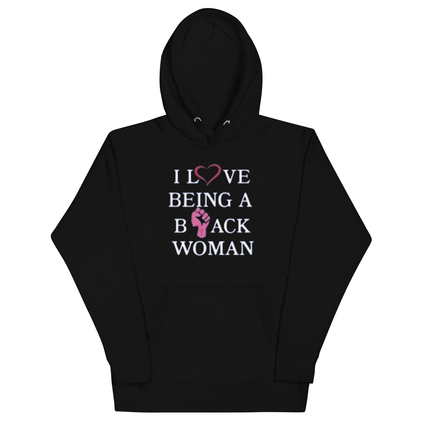 I love being a Black Women Unisex Hoodie