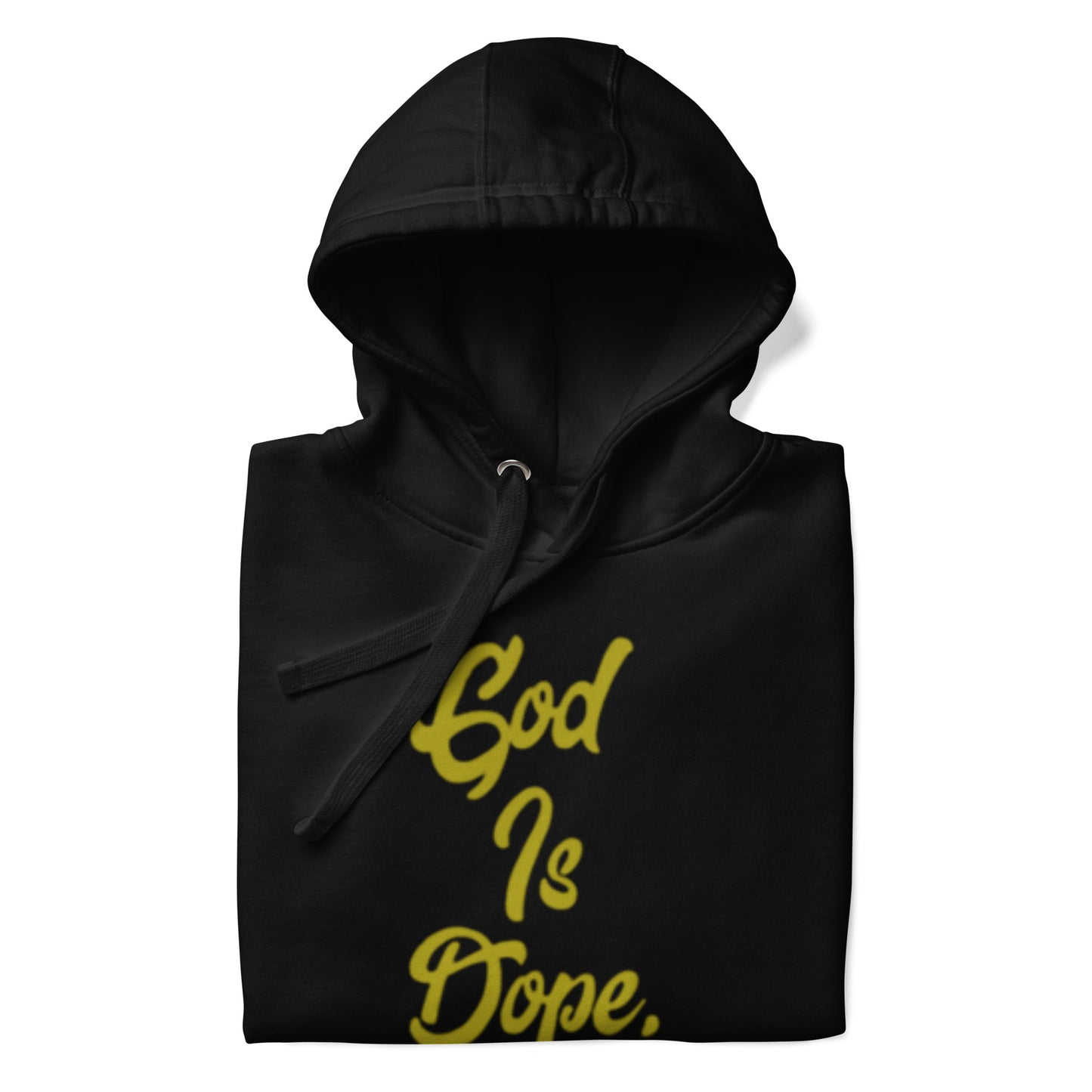 GOD IS DOPE Unisex Hoodie