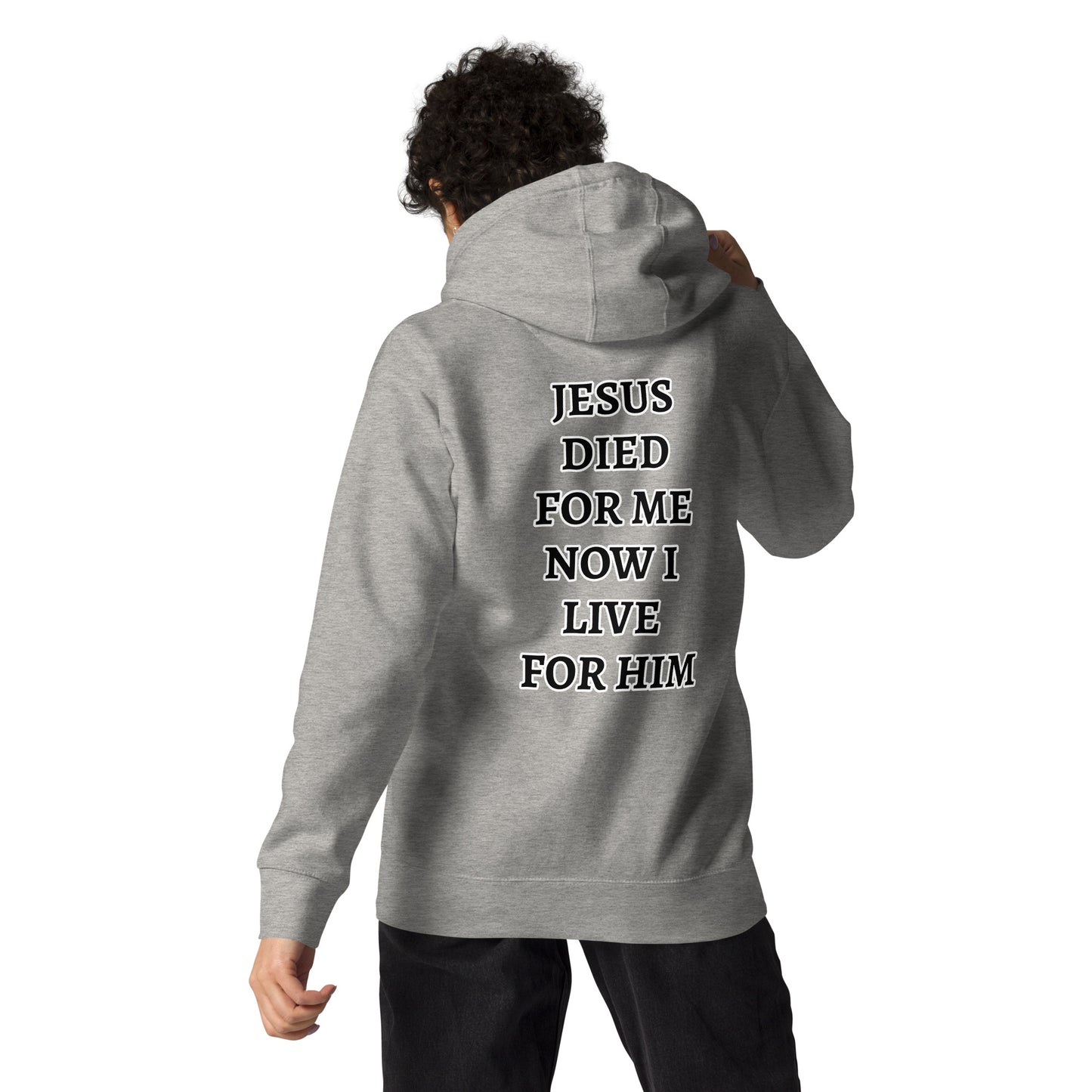 Jesus Died For Me Unisex Hoodie