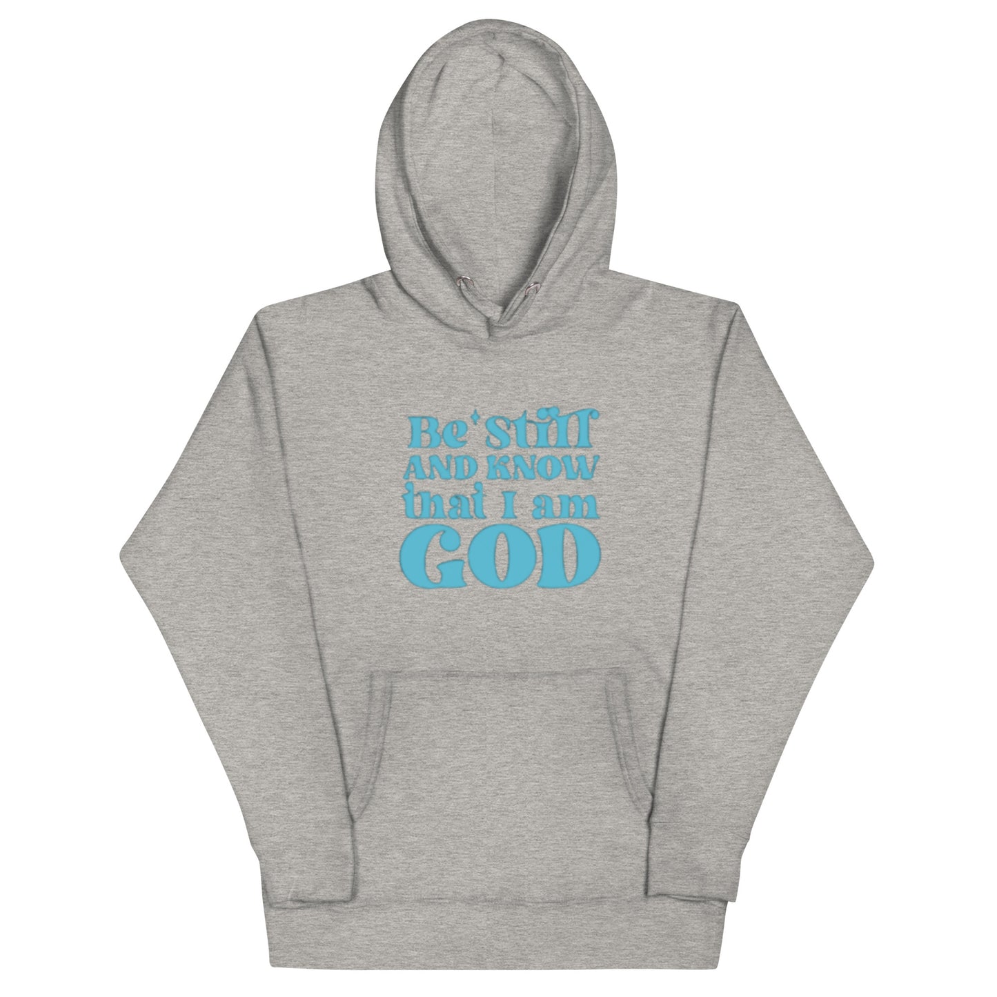 Be Still Unisex Hoodie
