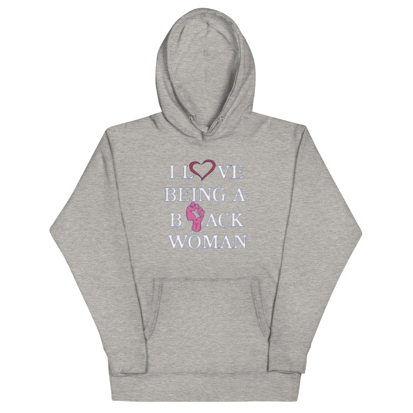 I love being a Black Women Unisex Hoodie