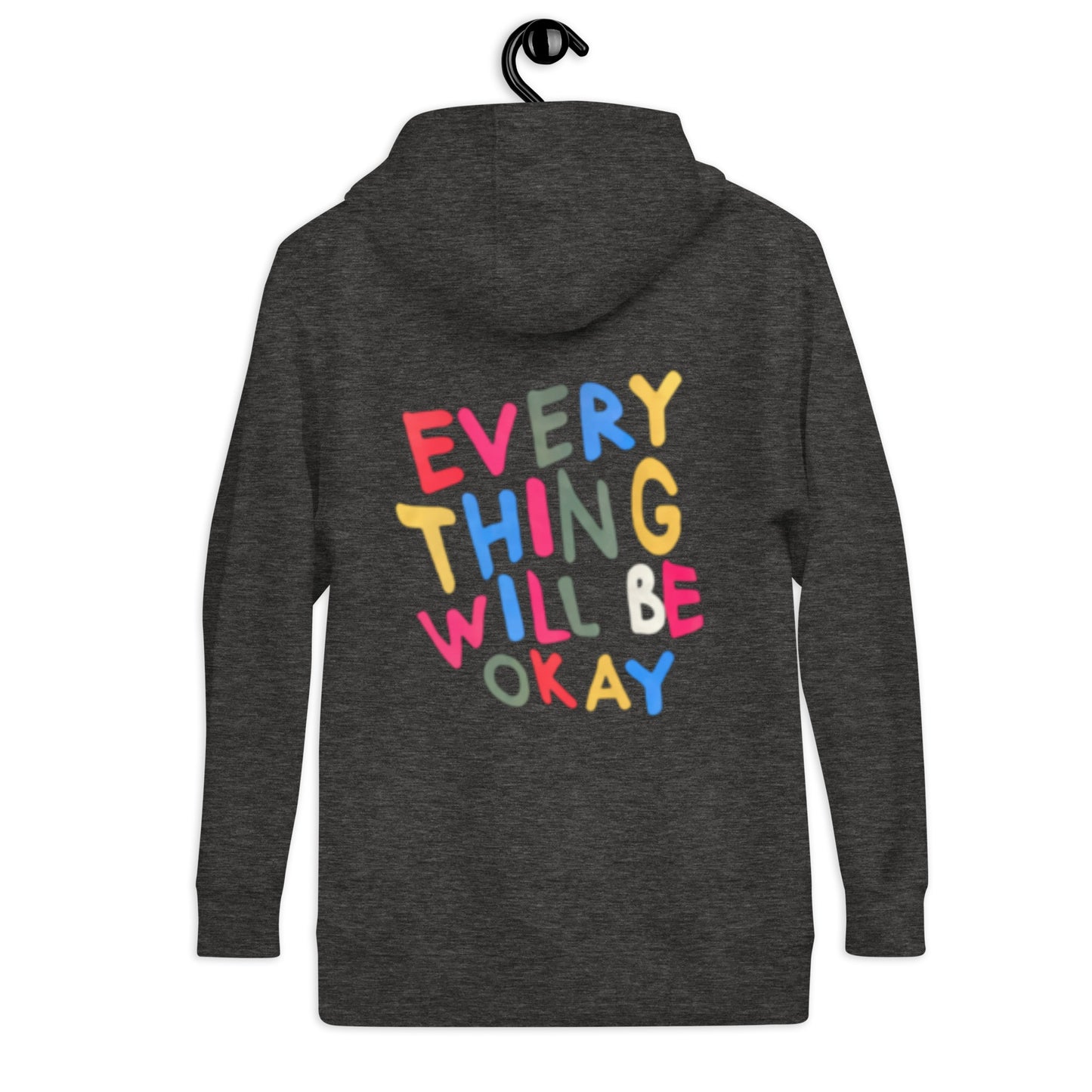 Everyone Will Be Okay Unisex Hoodie