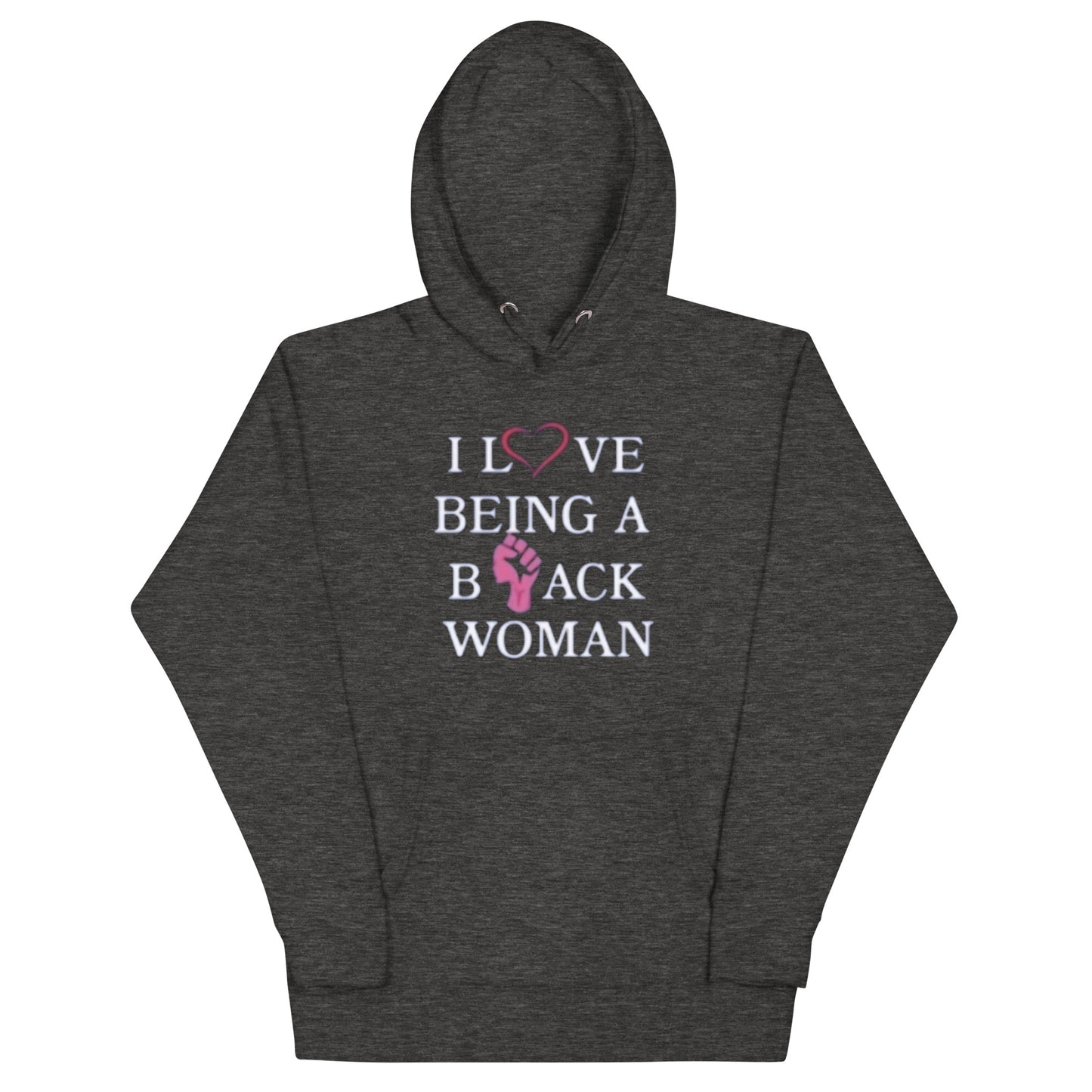 I love being a Black Women Unisex Hoodie