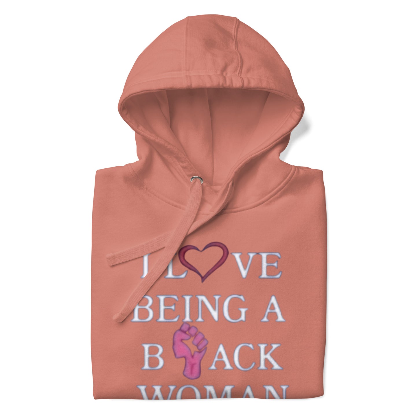 I love being a Black Women Unisex Hoodie