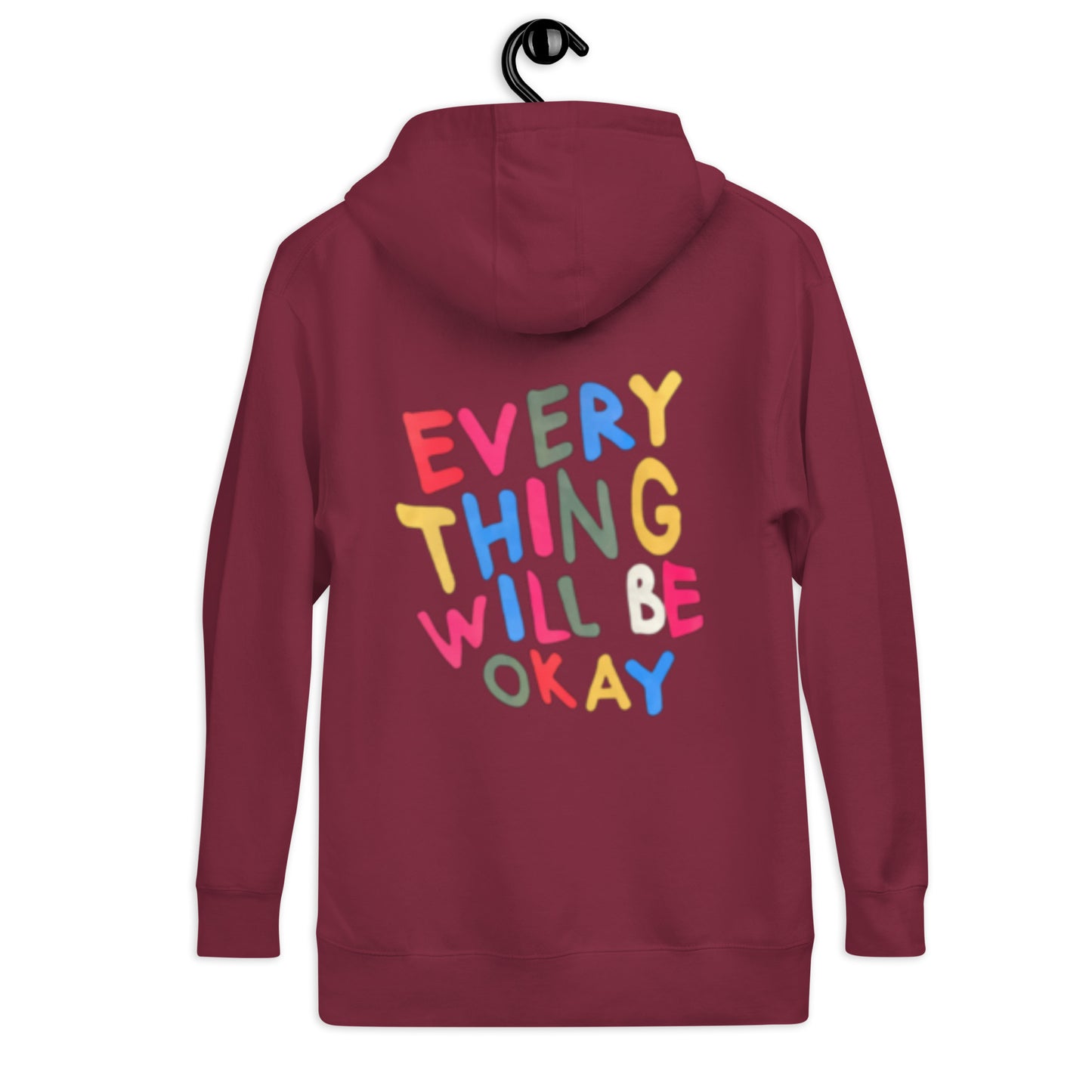 Everyone Will Be Okay Unisex Hoodie