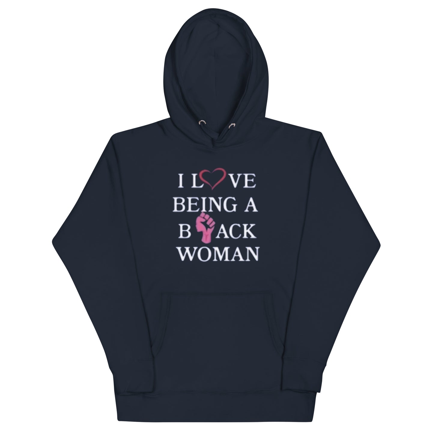 I love being a Black Women Unisex Hoodie