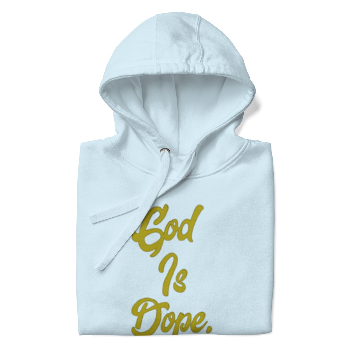 GOD IS DOPE Unisex Hoodie