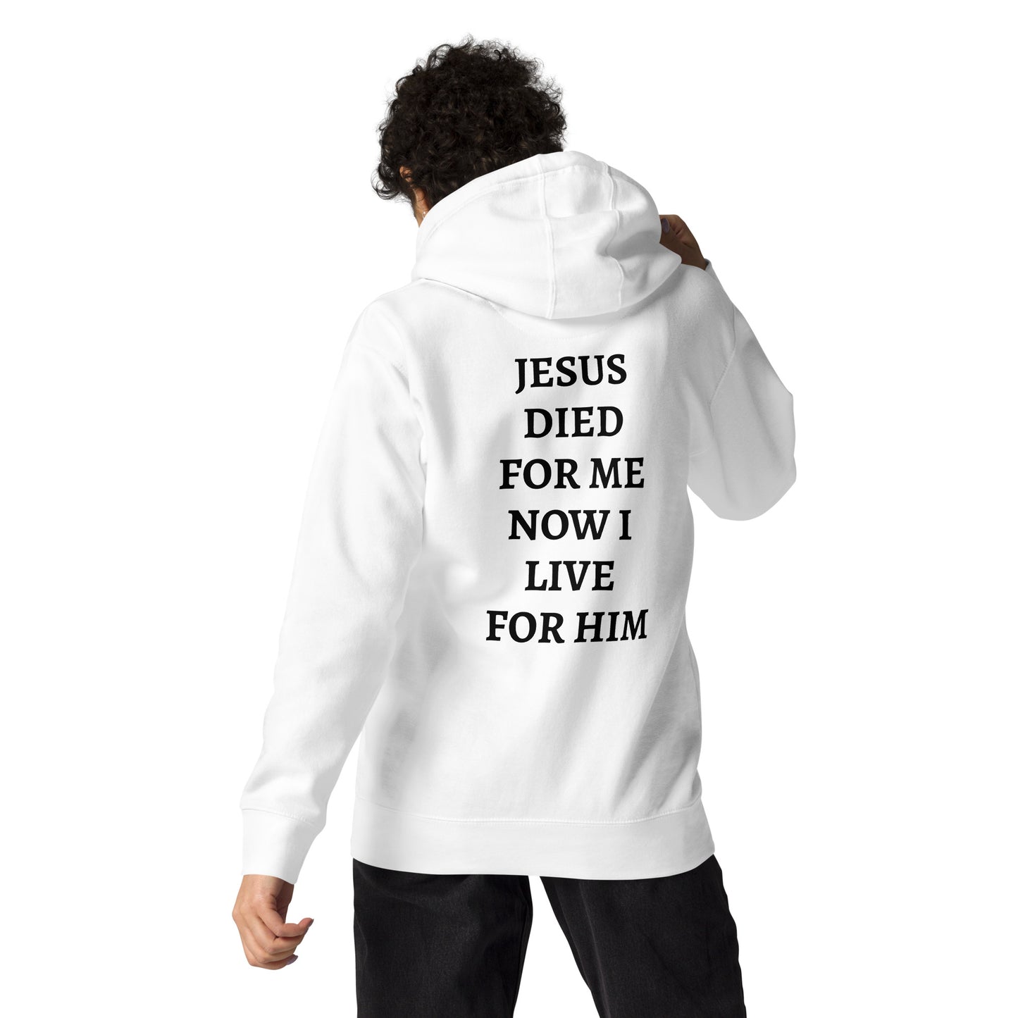 Jesus Died For Me Unisex Hoodie
