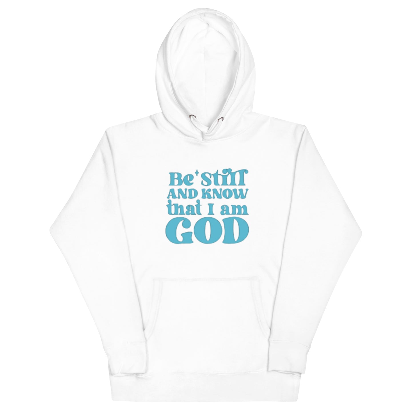 Be Still Unisex Hoodie