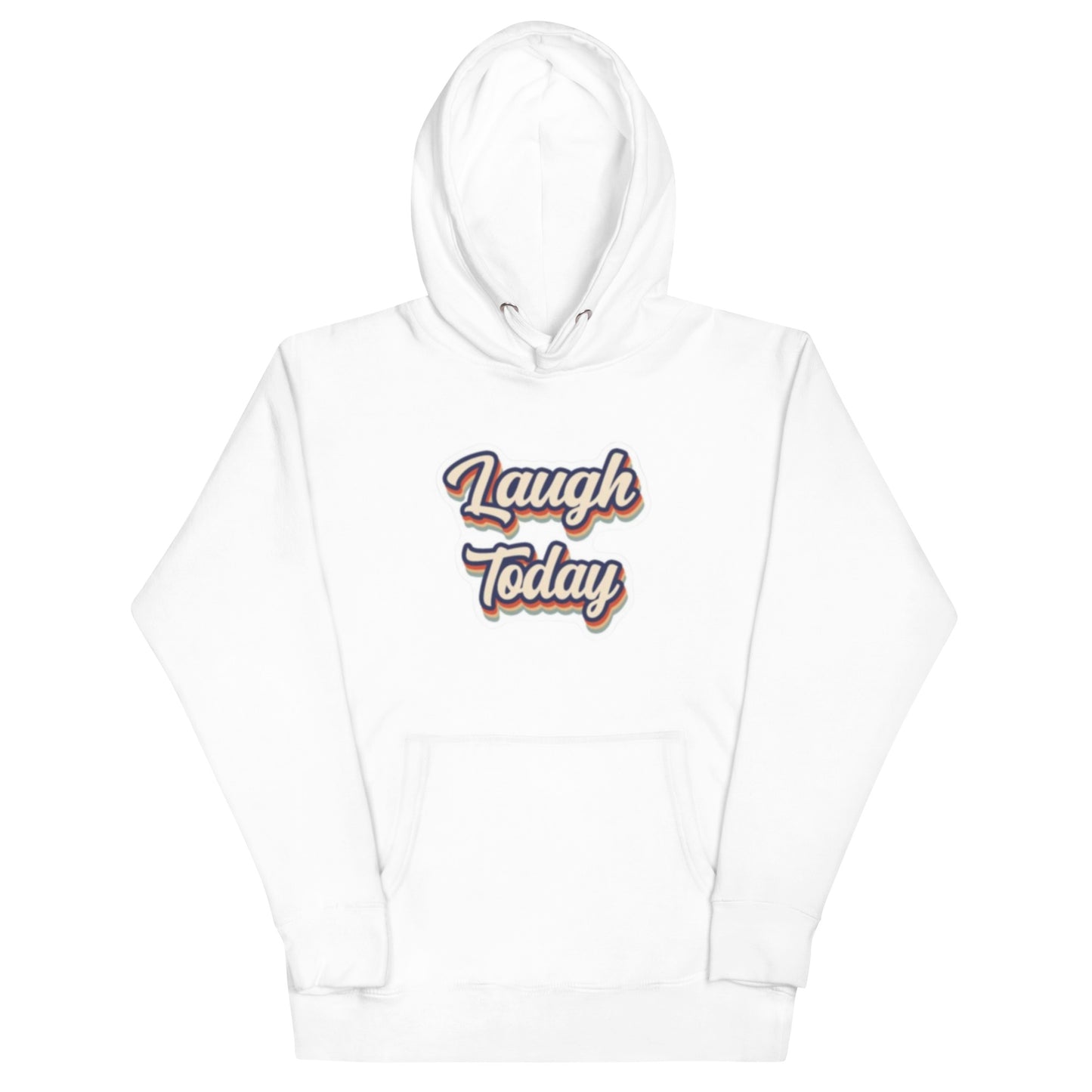 Laugh Now Unisex Hoodie