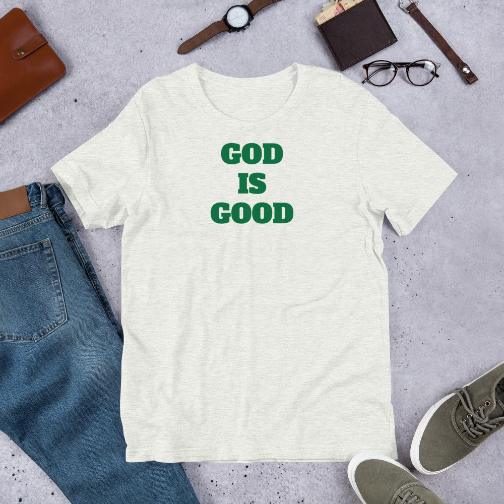 God Is Good Unisex t-shirt