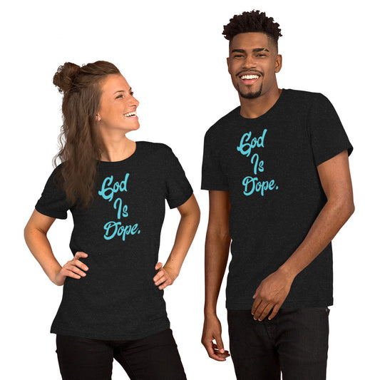 GOD is Dope Unisex t-shirt