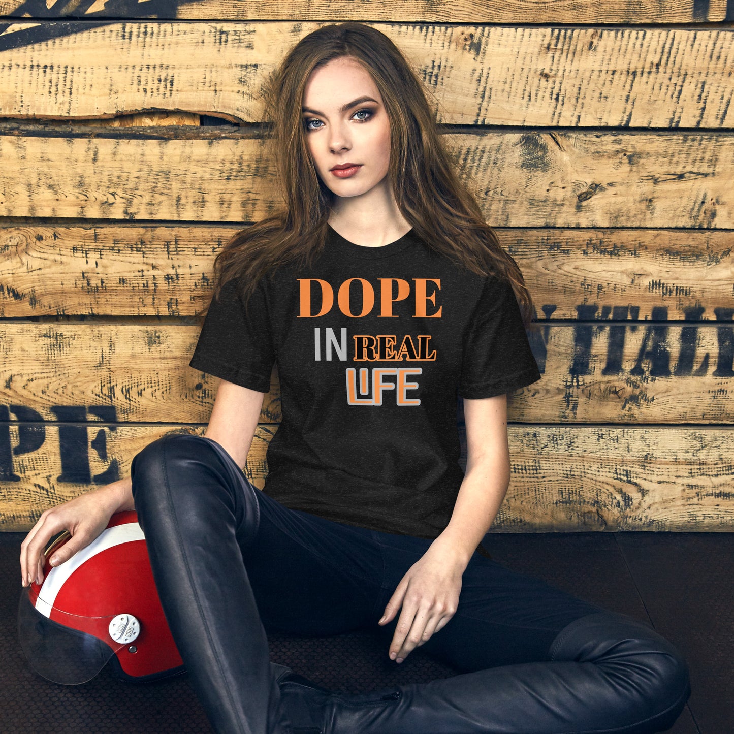 Dope In Real Life Unisex t-shirt