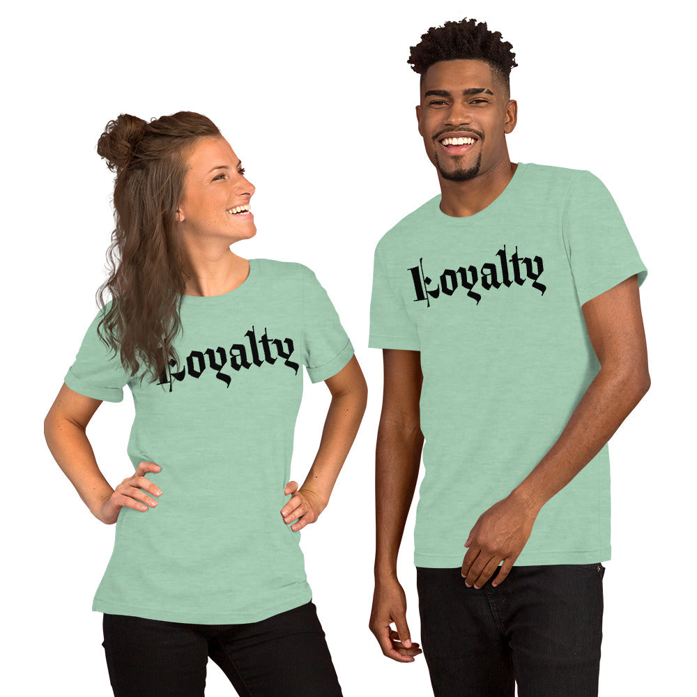 Loyalty Unisex t-shirt
