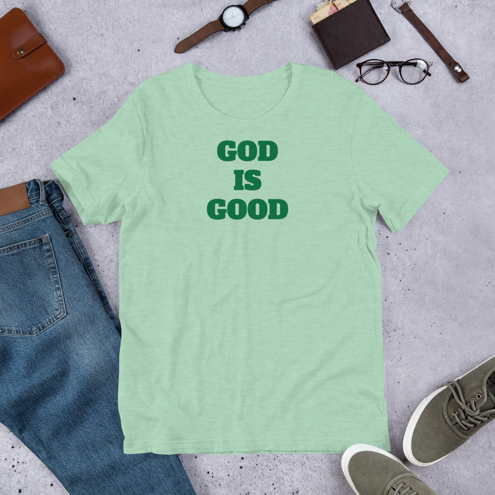 God Is Good Unisex t-shirt