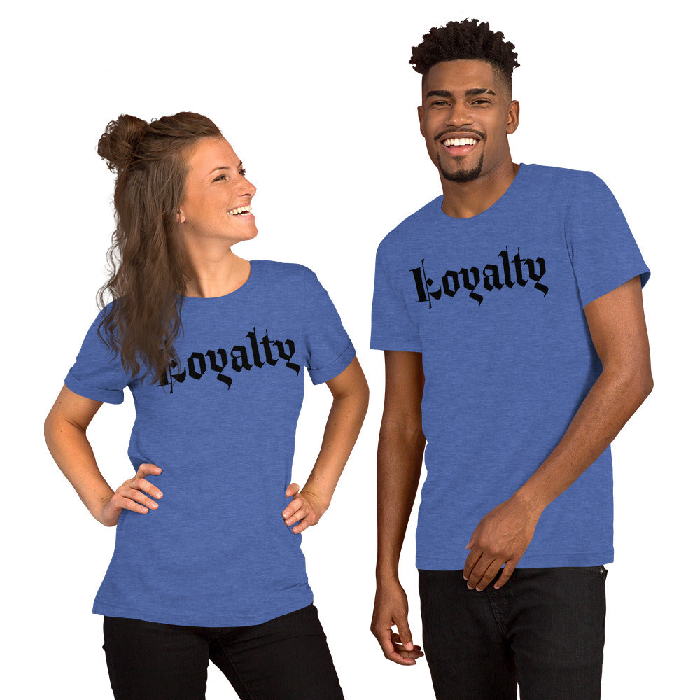 Loyalty Unisex t-shirt