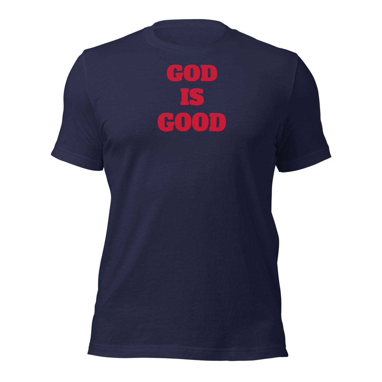 God Is Good Unisex t-shirt