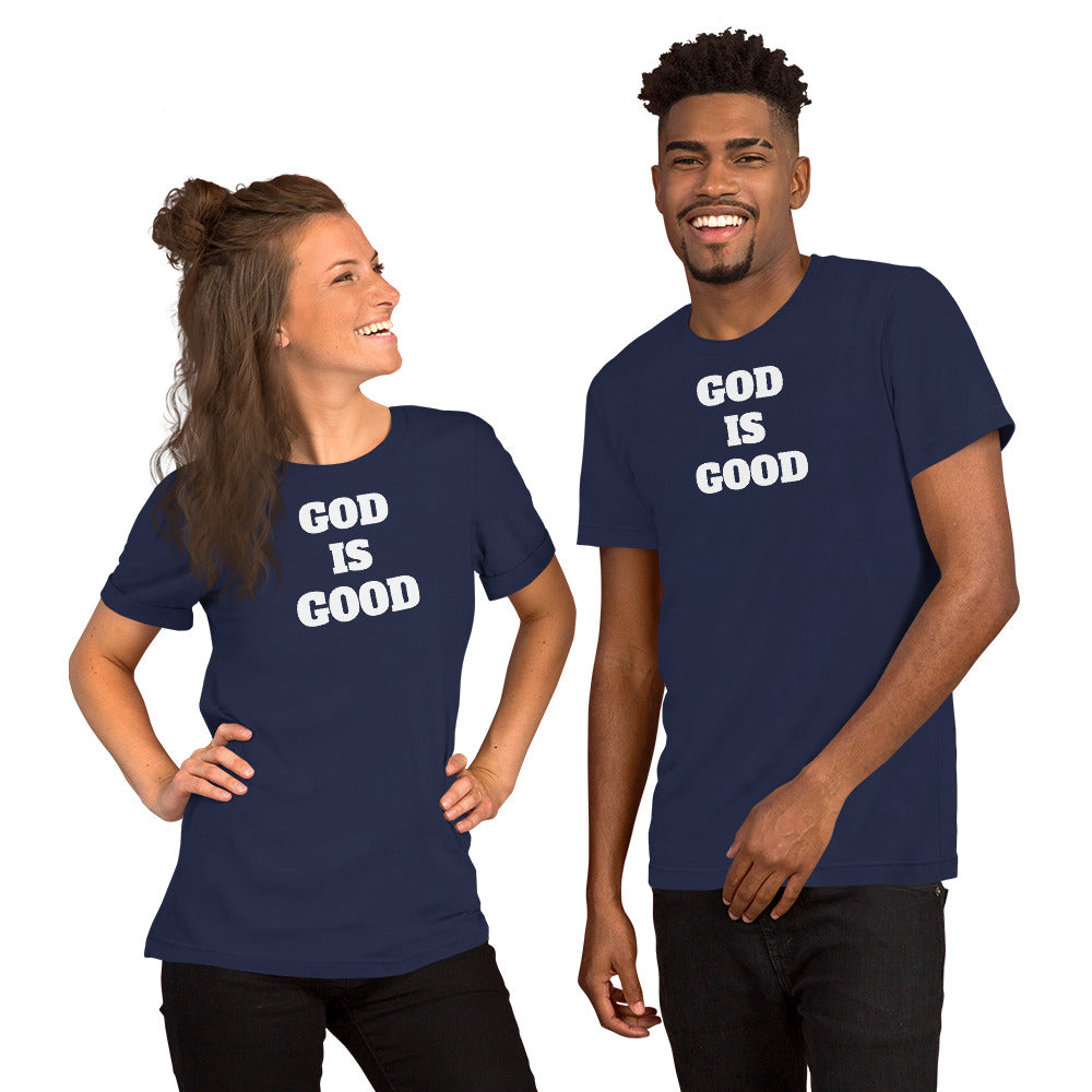 God Is Good Unisex t-shirt