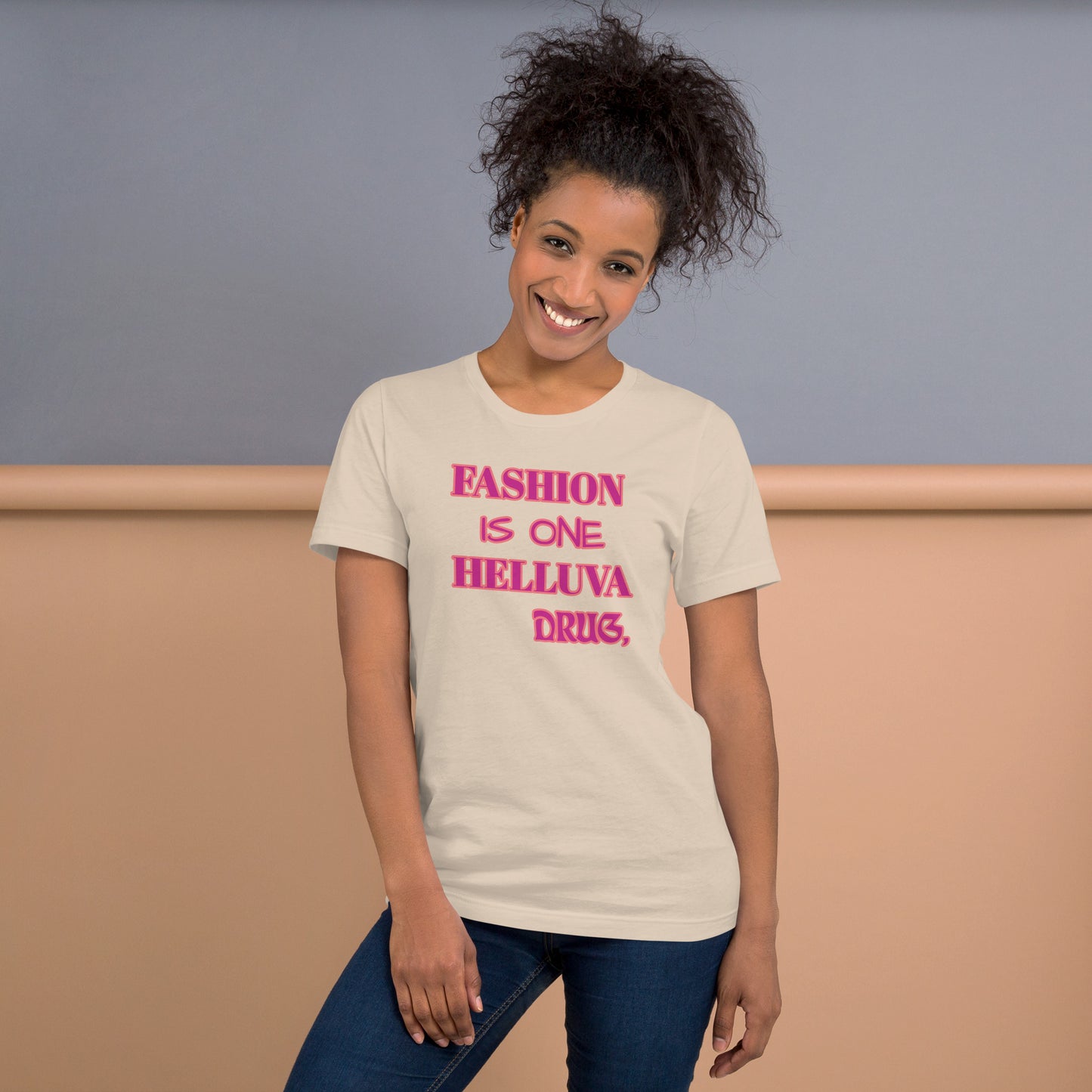 Fashion Is 1 Unisex t-shirt