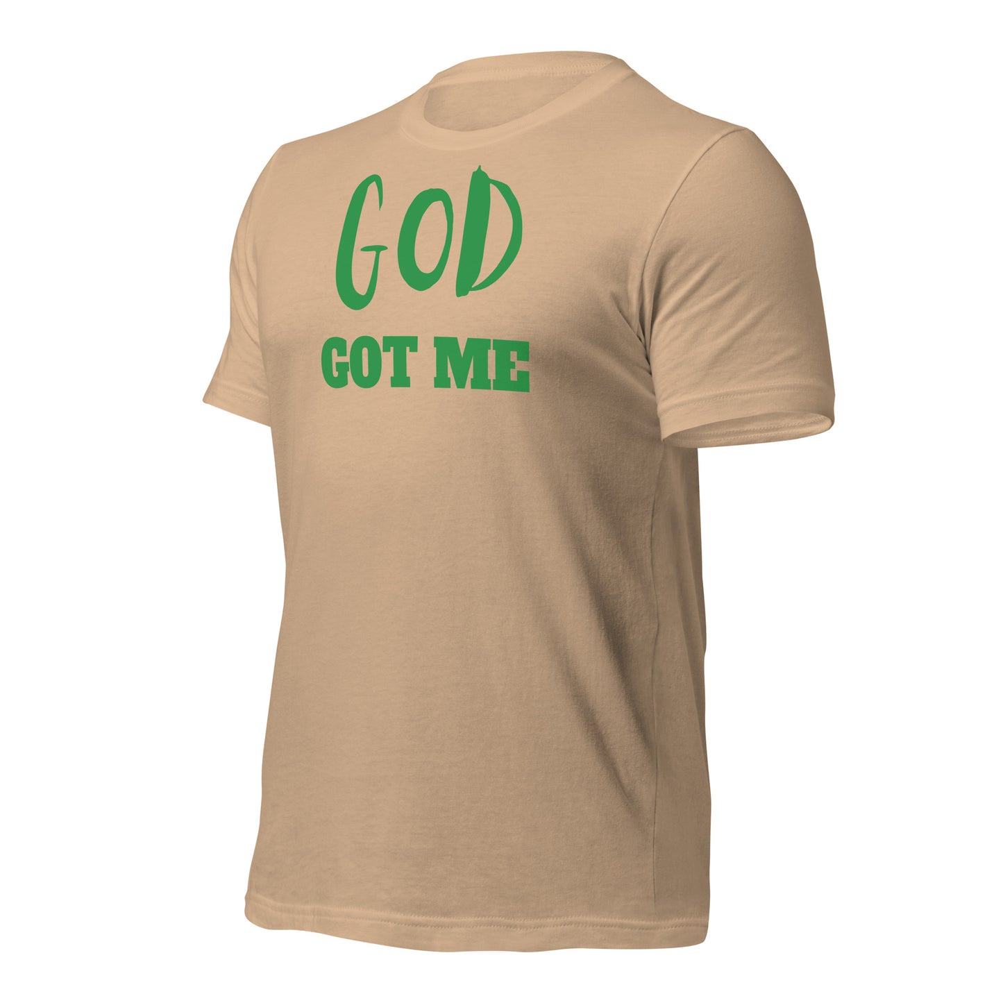God Got Me Unisex t-shirt