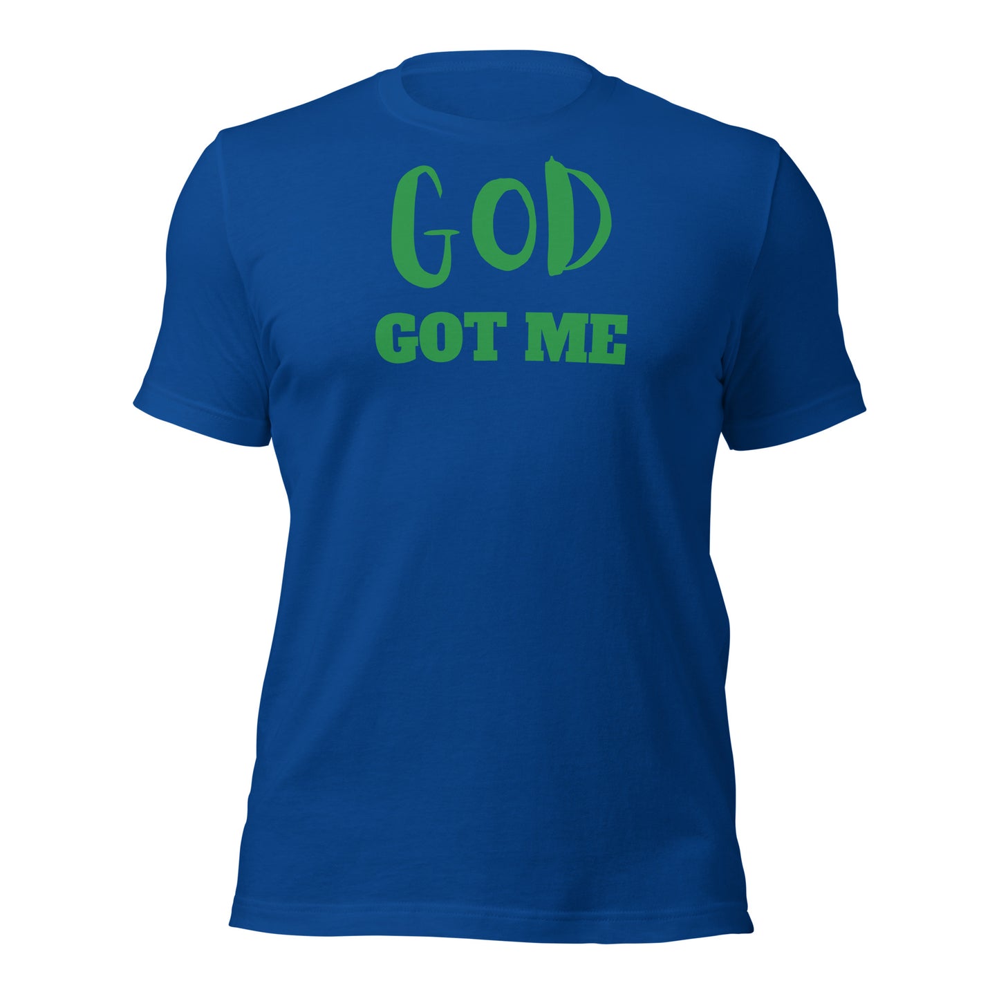 God Got Me Unisex t-shirt