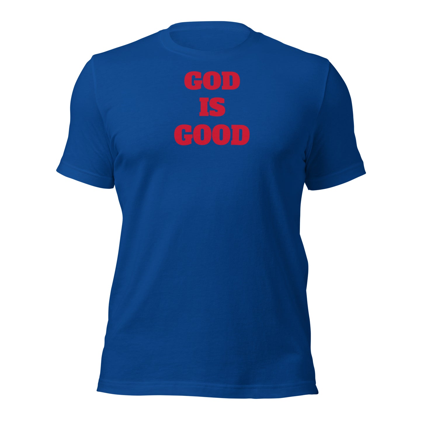 God Is Good Unisex t-shirt