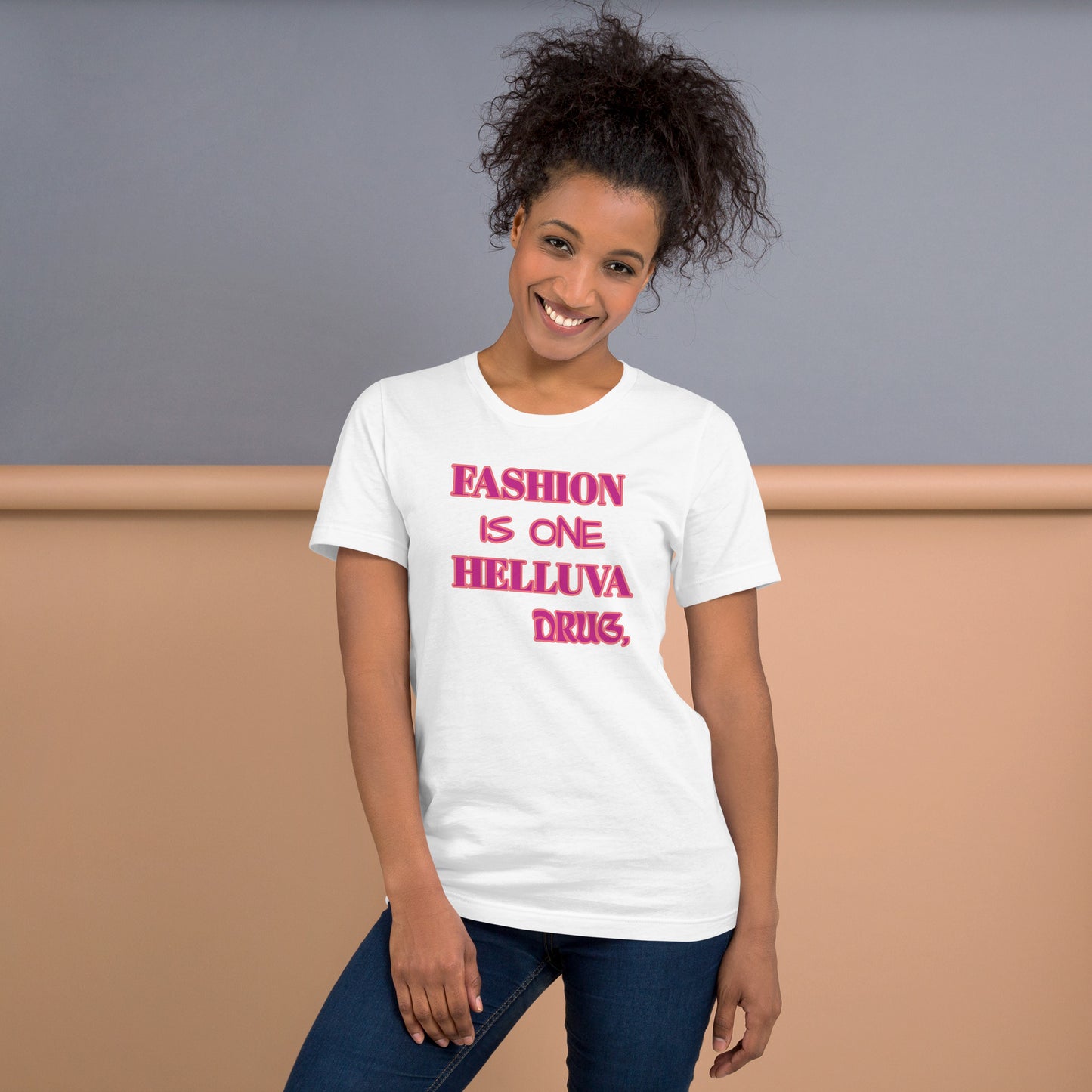 Fashion Is 1 Unisex t-shirt
