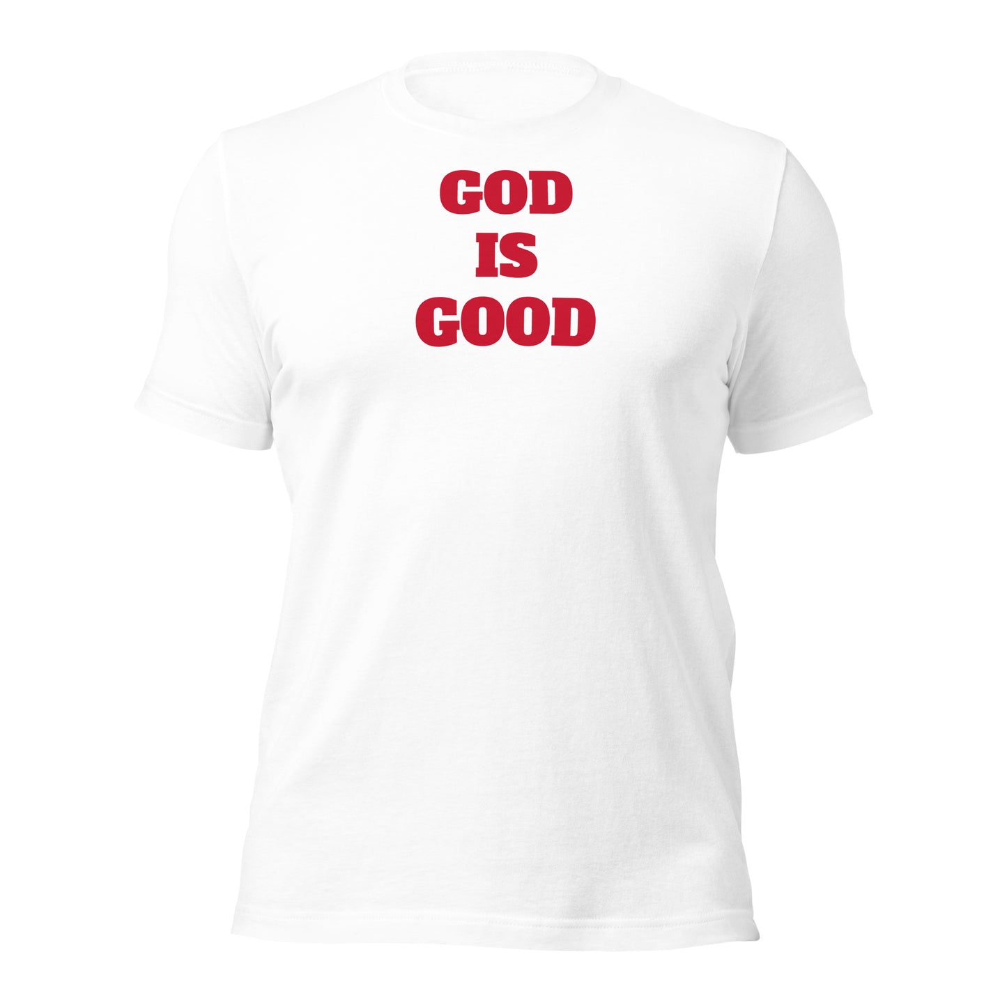 God Is Good Unisex t-shirt