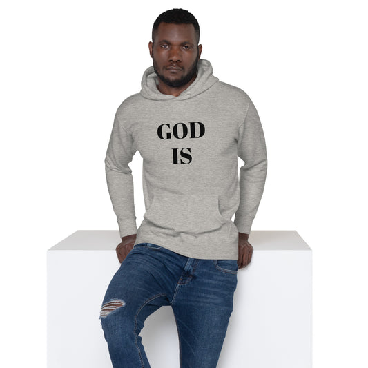 GOD IS Unisex Hoodie