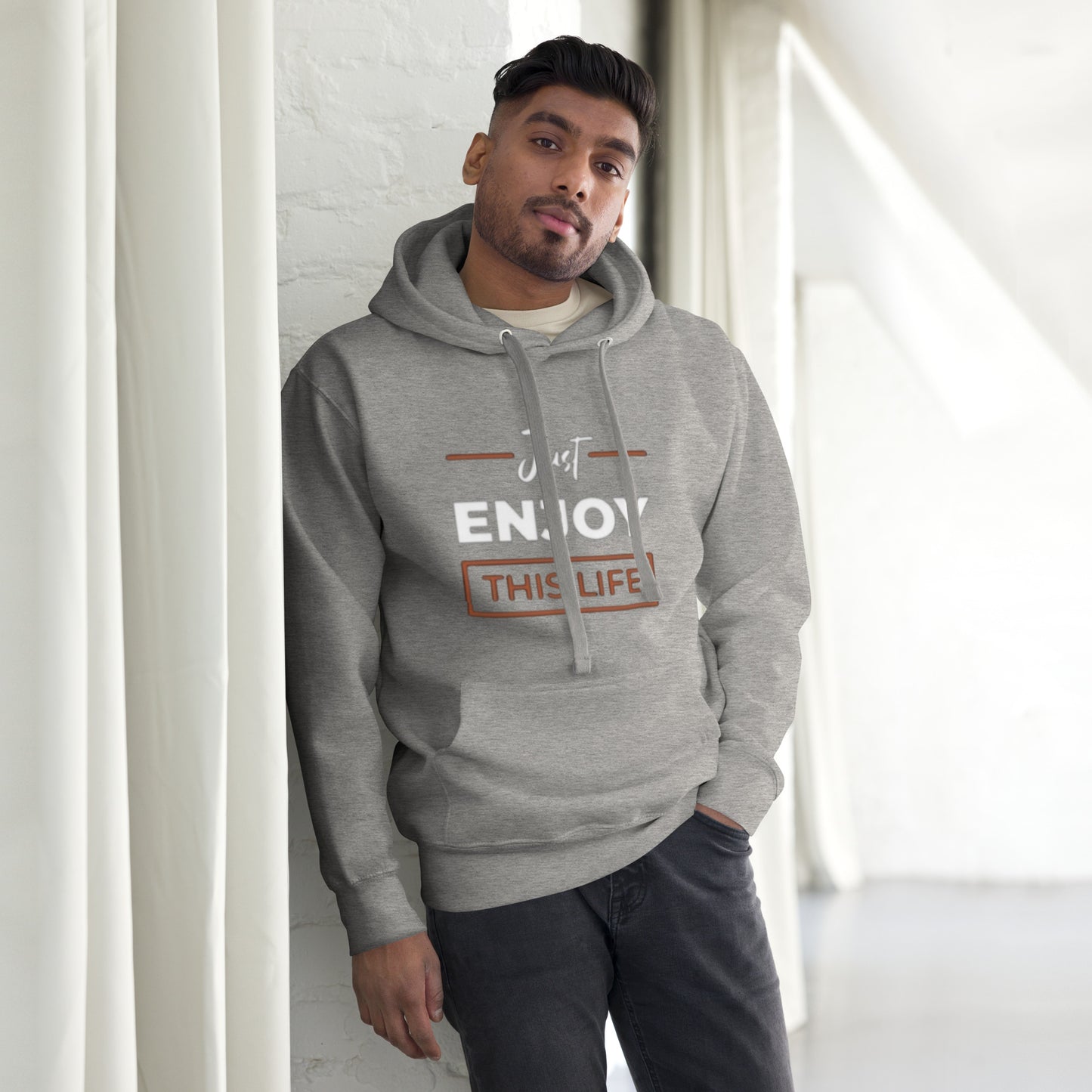 Just Enjoy This Life Unisex Hoodie
