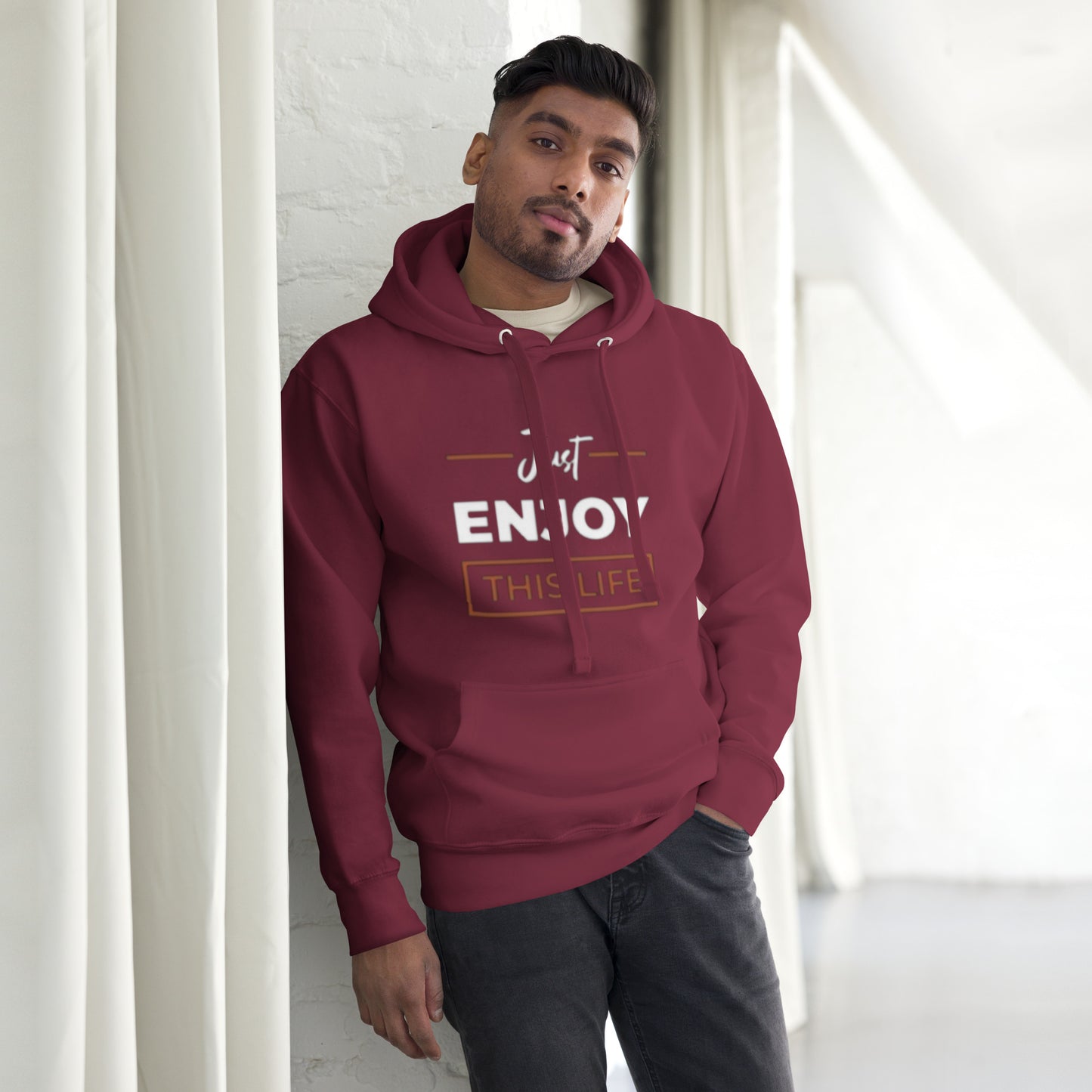 Just Enjoy This Life Unisex Hoodie