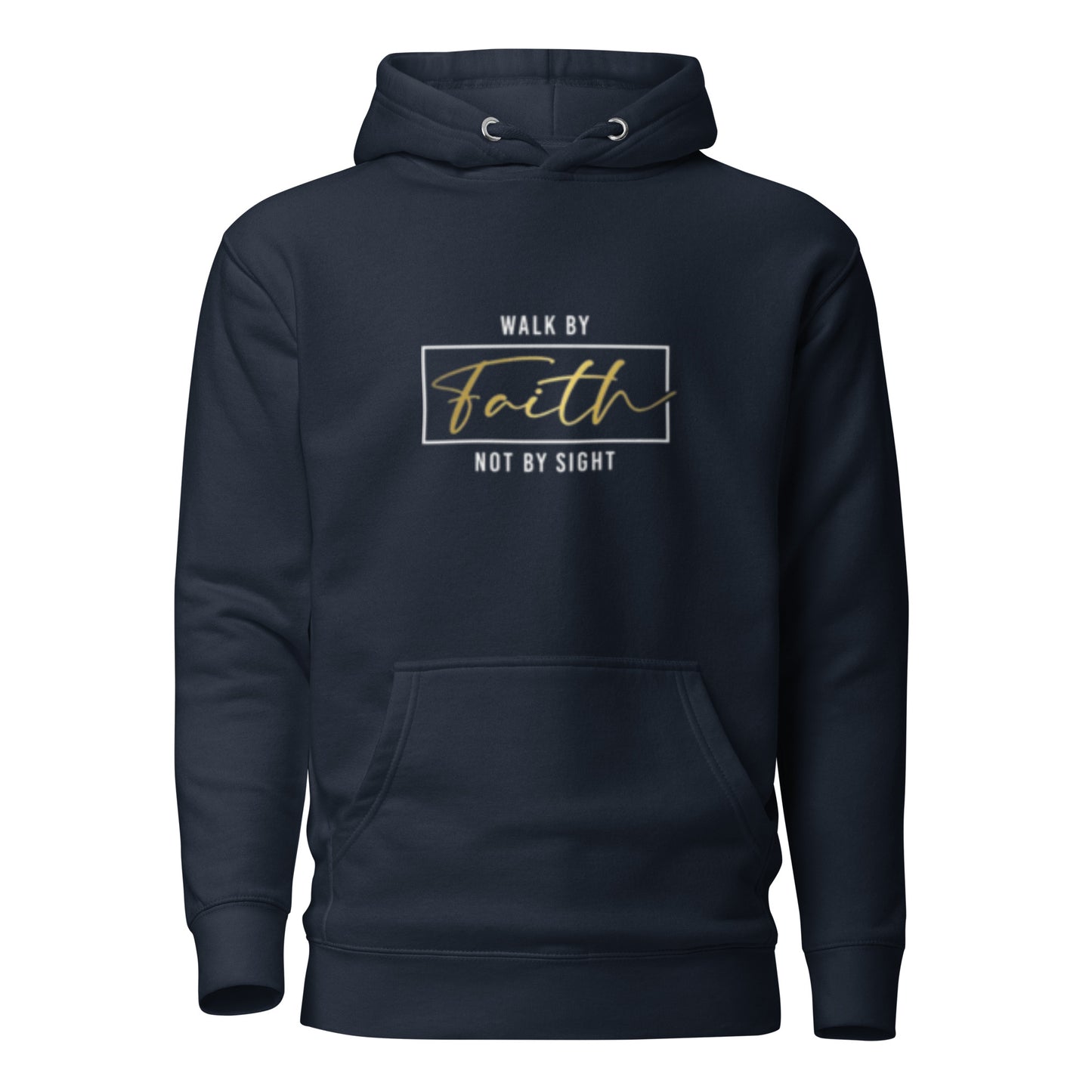 Walk By Faith Unisex Hoodie