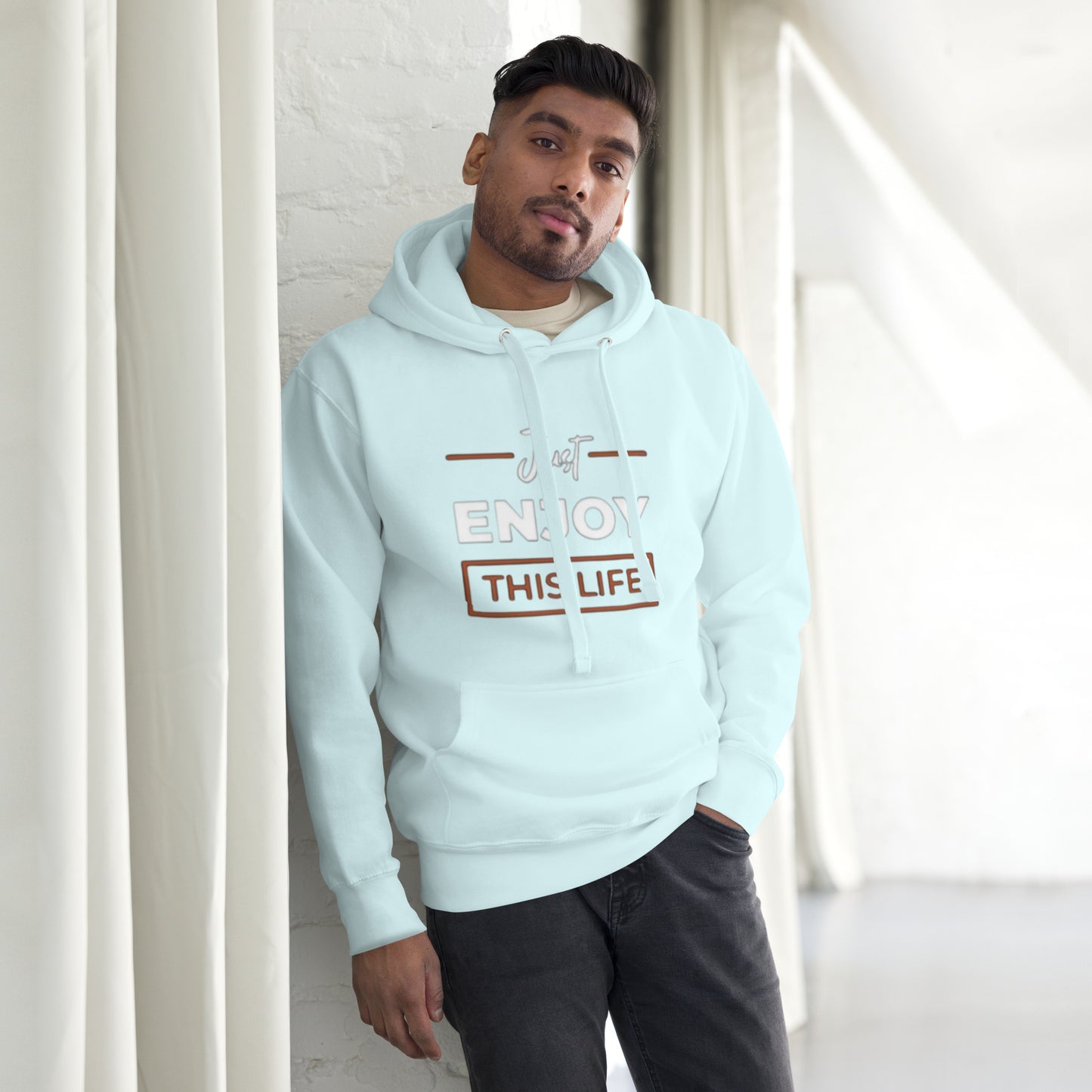 Just Enjoy This Life Unisex Hoodie