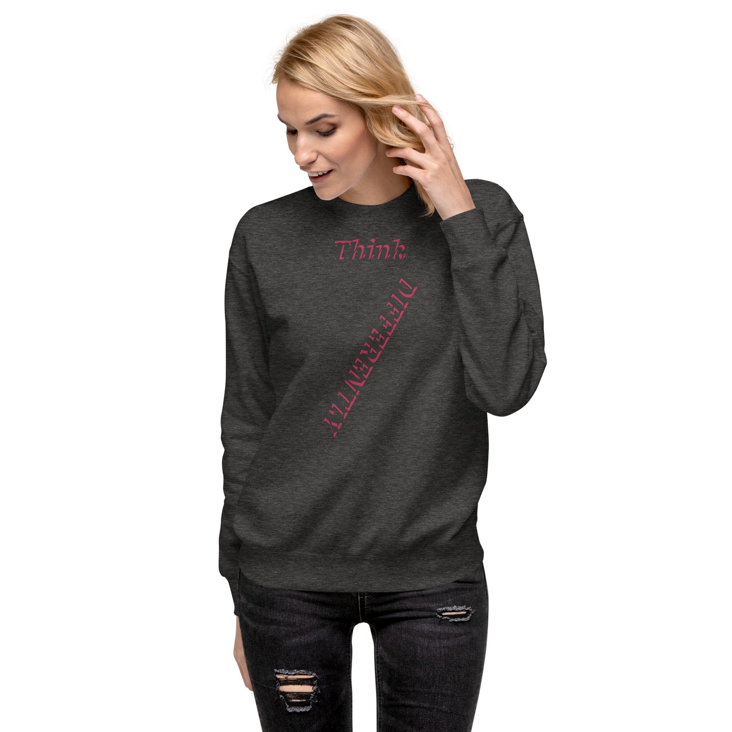 Think Differently Unisex Premium Sweatshirt