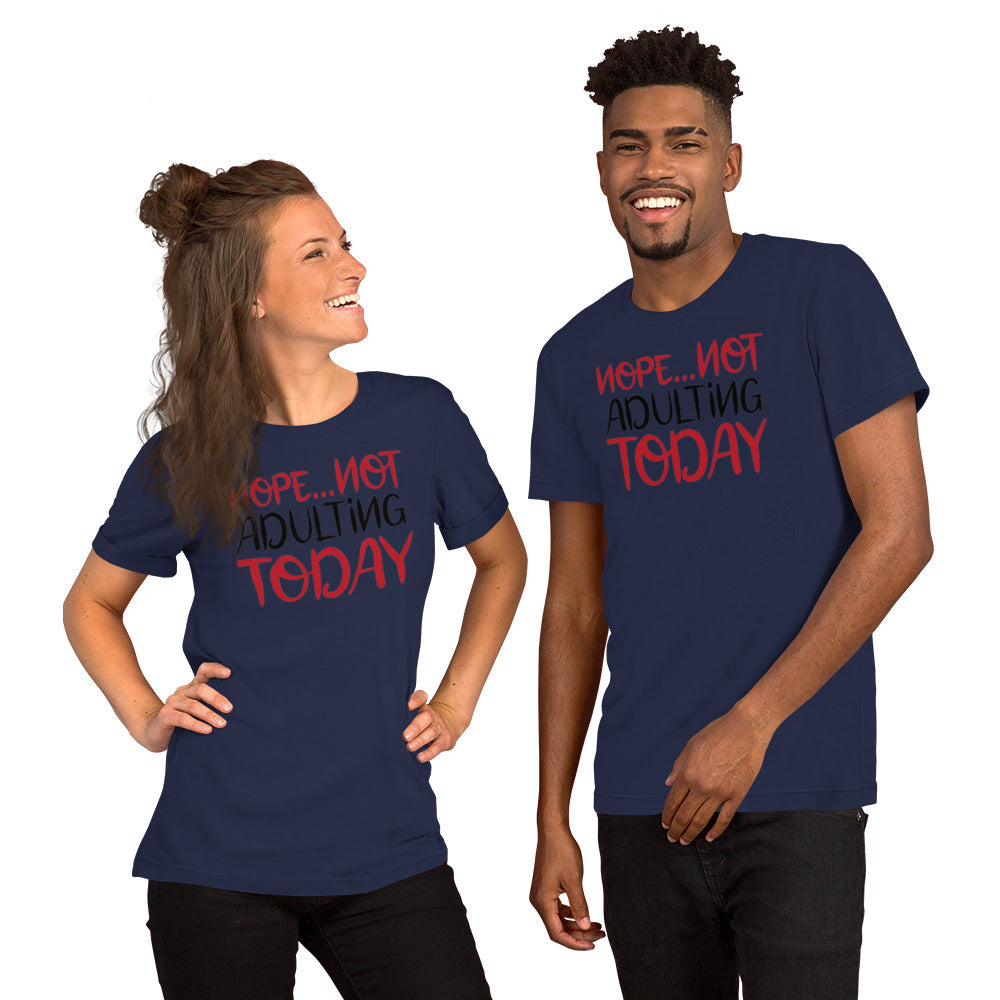 Not adulting Unisex t-shirt