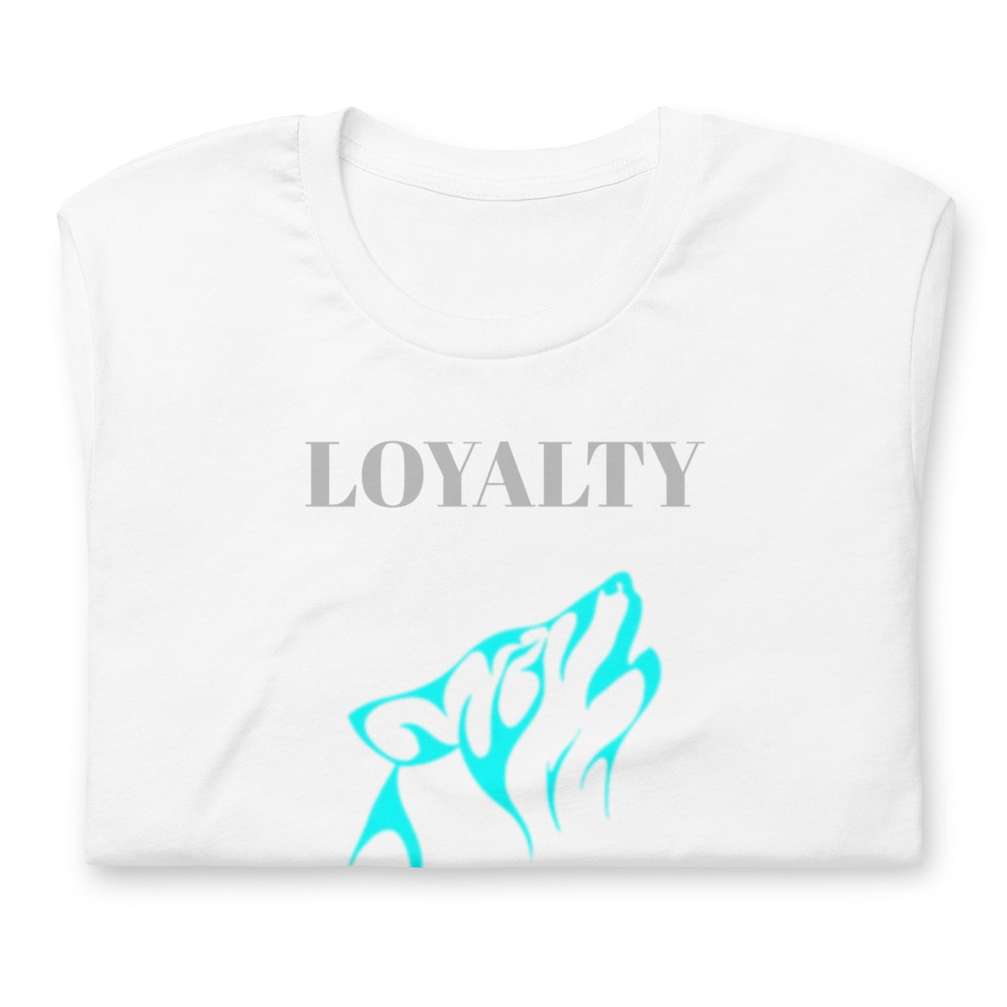 Loyalty Unisex t-shirt